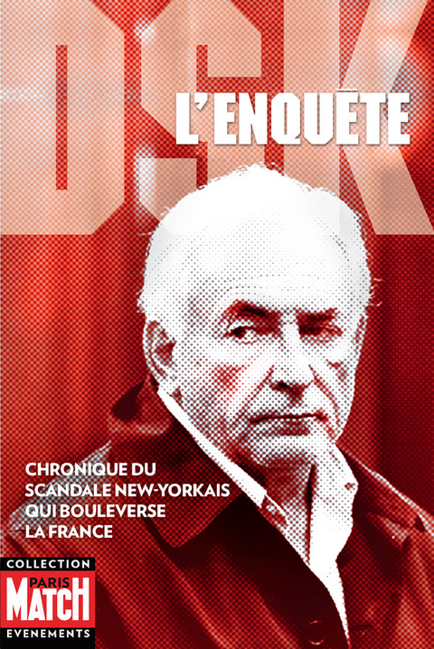 Cover image for book DSK l'enquête - chronique du scandale New-Yorkais qui bouleverse la France