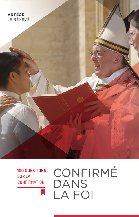 Cover image for book Confirmé dans la foi - 100 questions sur la confirmation