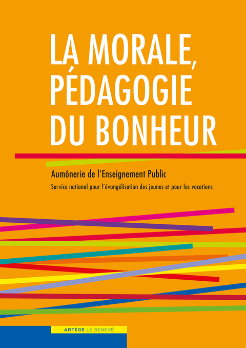 Cover image for book La morale, pédagogie du bonheur