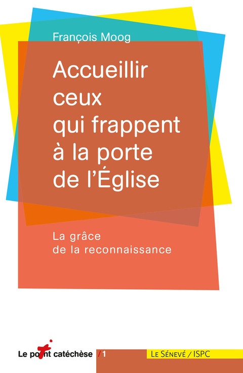 Cover image for book Accueillir ceux qui frappent à la porte de l'Eglise
