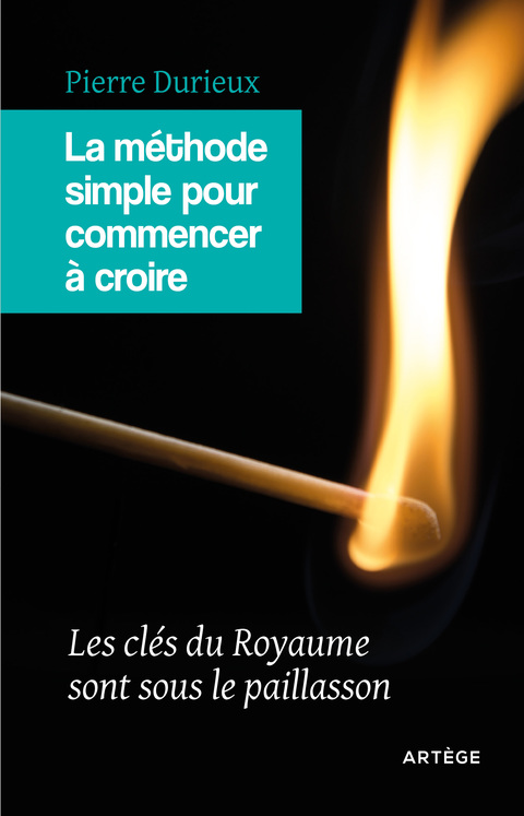 Cover image for book La méthode simple pour commencer à croire