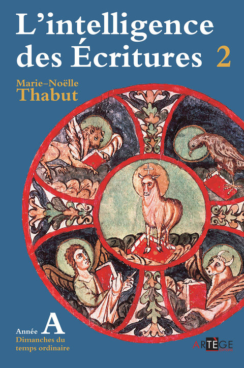 Cover image for book Intelligence des écritures - volume 2 - Année A