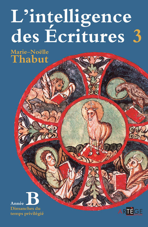 Cover image for book Intelligence des écritures - Volume 3 - Année B