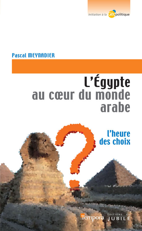 Cover image for book L'Égypte au coeur du monde Arabe