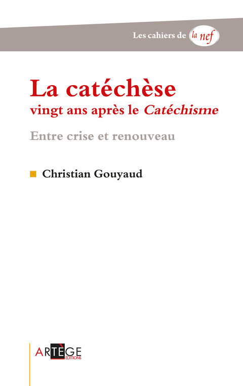 Cover image for book La catéchèse vingt ans après le Catéchisme