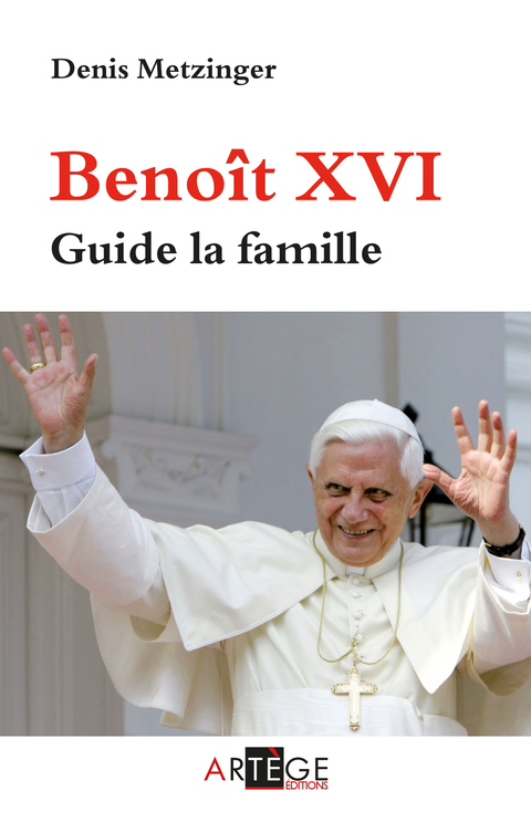 Cover image for book Benoît XVI guide la famille
