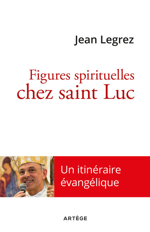 Cover image for book Figures spirituelles chez saint Luc