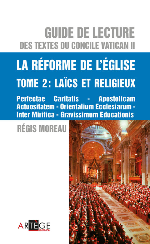 Cover image for book Guide de lecture des textes du concile Vatican II, la réforme de l'Eglise - Tome 2