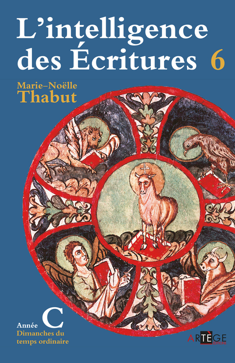 Cover image for book Intelligence des écritures - Volume 6 - Année C