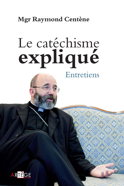 Cover image for book Le catéchisme expliqué