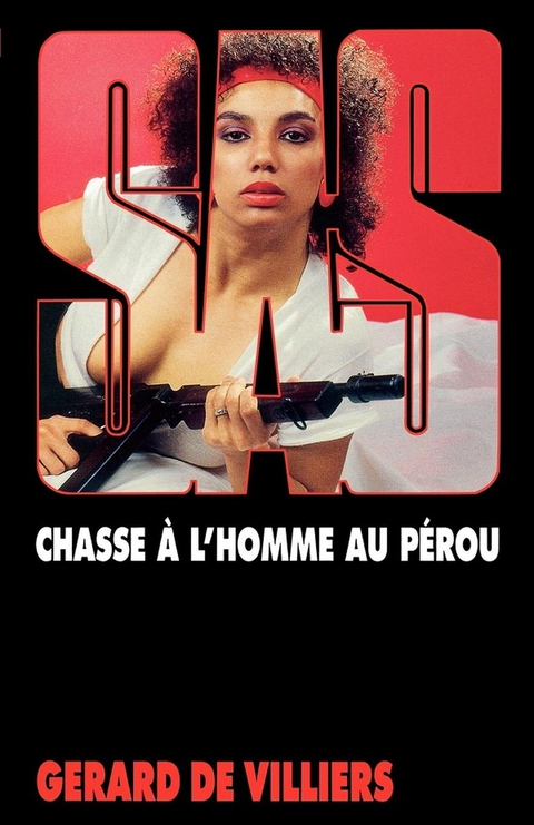 Cover image for book SAS 79 Chasse à l'homme au Pérou