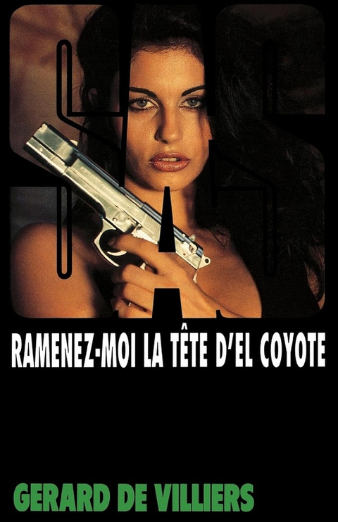 Cover image for book SAS 120 Ramenez-moi la tête d'El Coyote