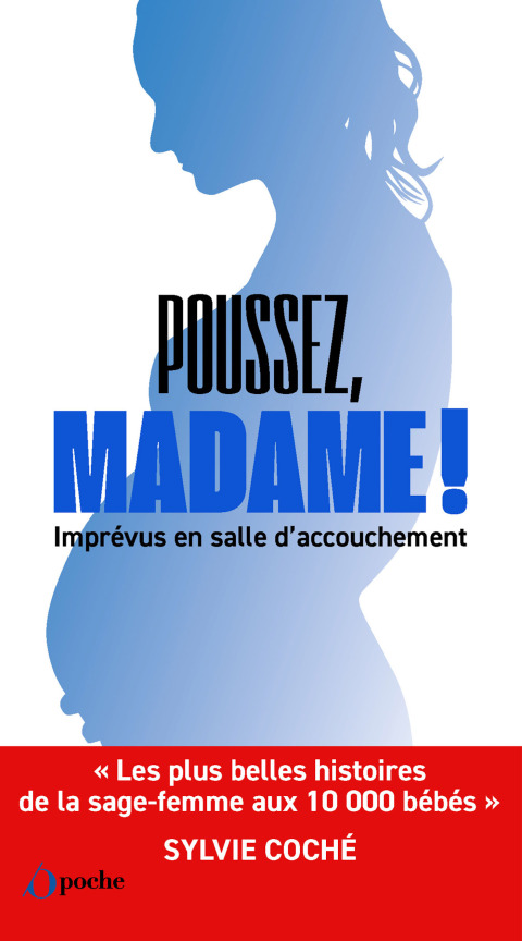 Cover image for book Poussez Madame ! Les confessions d'une sage-femme