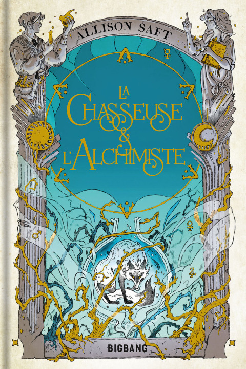 Cover image for book La Chasseuse et l'Alchimiste