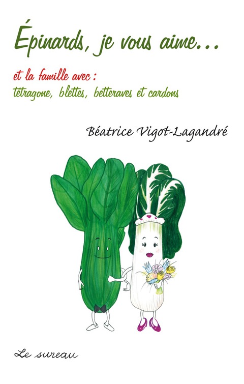 Cover image for book Epinards, je vous aime...