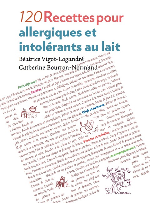 Cover image for book 120 recettes pour allergiques et intolérants au lait