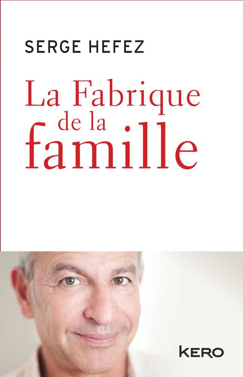 Cover image for book La fabrique de la famille