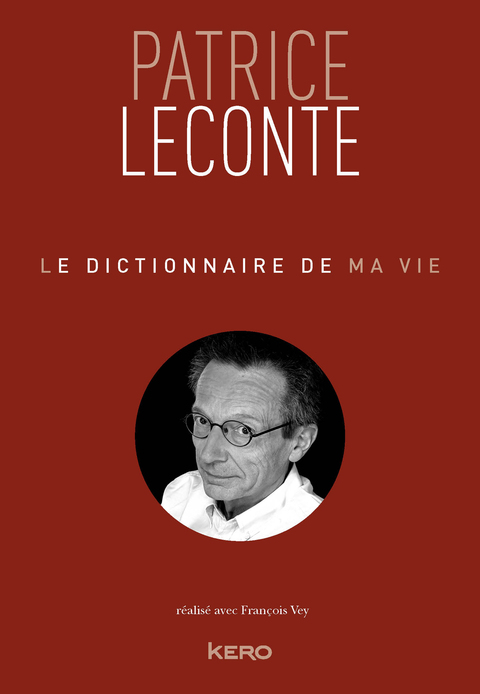 Cover image for book Le dictionnaire de ma vie - Patrice Leconte