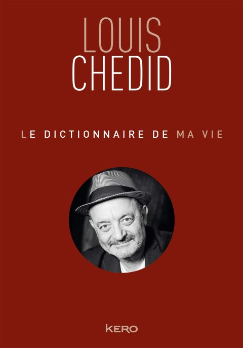 Cover image for book Le dictionnaire de ma vie - Louis Chedid