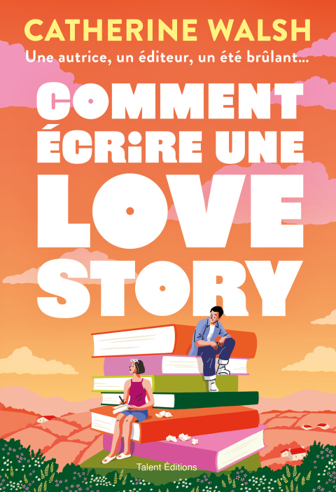 Cover image for book Comment écrire une Love story