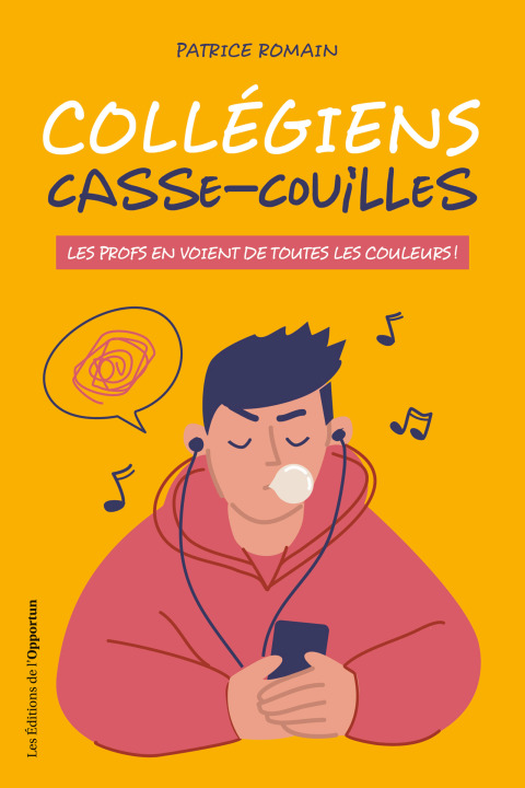 Cover image for book Collégiens casse-couilles - Les profs en voient de toutes les couleurs