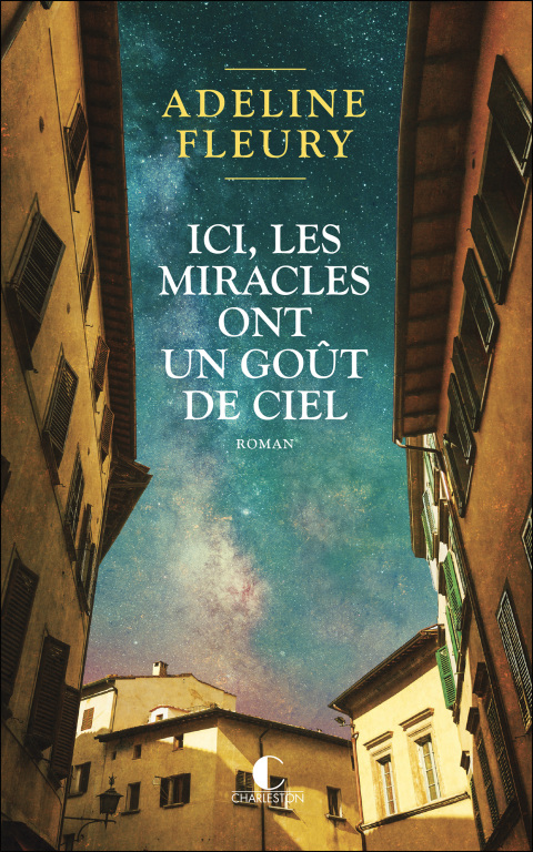 Cover image for book Ici, les miracles ont un goût de ciel