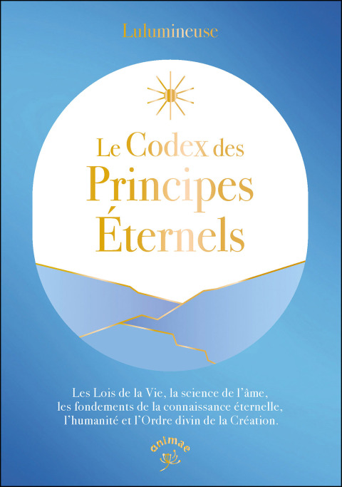 Cover image for book Le Codex des principes éternels