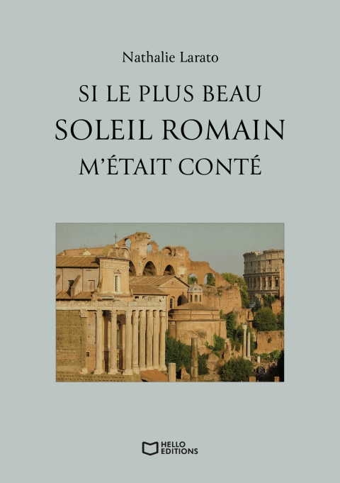 Cover image for book Si le plus beau soleil romain m'était conté