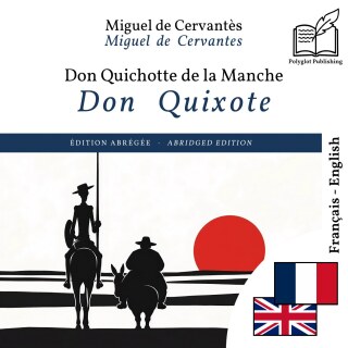 Don Quixote - bilingual edition French – English (to learn French): Synchronised line-by-line display