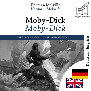 Moby-Dick - bilingual edition German – English (to learn German): Synchronised line-by-line display