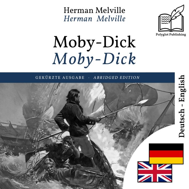 Moby-Dick - bilingual edition German – English (to learn German): Synchronised line-by-line display