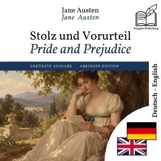 Pride and Prejudice - bilingual edition German – English (to learn German): Synchronised line-by-line display