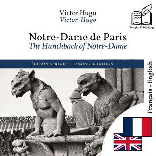 The Hunchback of Notre-Dame - bilingual edition French – English (to learn French): Synchronised line-by-line display