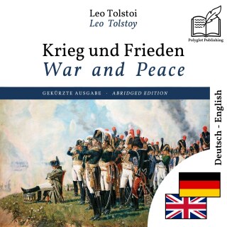 War and Peace - bilingual edition German – English (to learn German): Synchronised line-by-line display