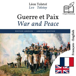 War and Peace - bilingual edition French – English (to learn French): Synchronised line-by-line display