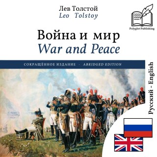 War and Peace - bilingual edition Russian – English (to learn Russian): Synchronised line-by-line display
