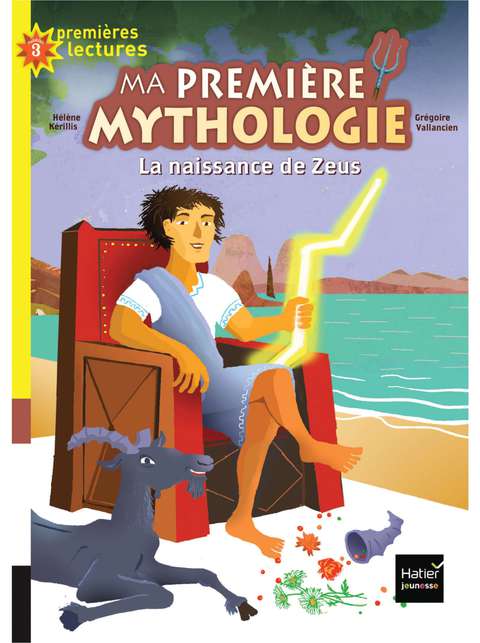 Cover image for book Ma première mythologie - La naissance de Zeus CP/CE1 6/7 ans