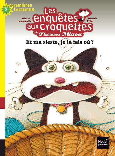 Cover image for book Les enquêtes aux croquettes - Et ma sieste, je la fais où ? CP/CE1 6/7 ans