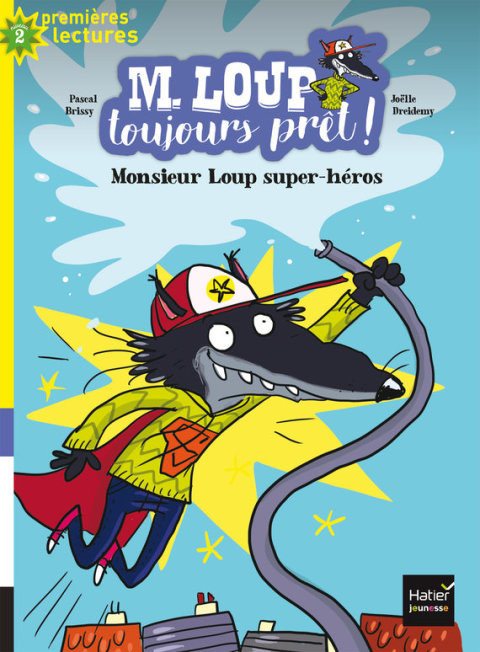Cover image for book M. Loup toujours prêt - Monsieur Loup super héros CP/CE1 6/7 ans