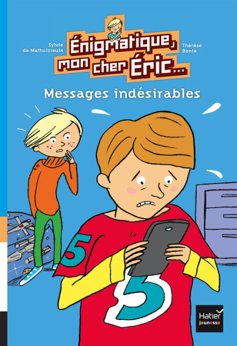 Cover image for book Enigmatique, mon cher Eric - Messages indésirables dès 8 ans