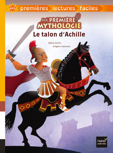 Cover image for book Ma première mythologie - Le talon d'Achille adapté dès 6 ans