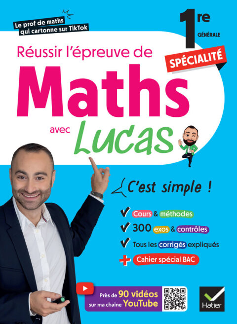 Cover image for book Réussir l'épreuve de Maths 1re spécialité avec Lucas - C'est simple !