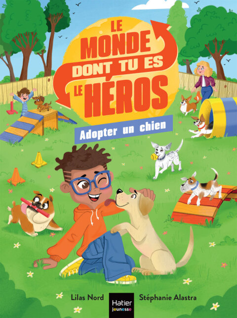 Cover image for book Le monde dont tu es le héros - Adopter un chien - 7/9 ans CE1/CE2