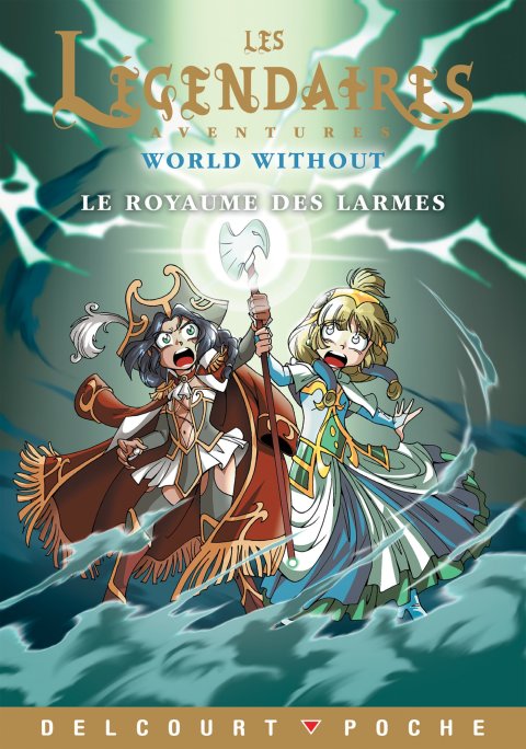 Cover image for book Les Légendaires Aventures - World Without - Le Royaume des larmes