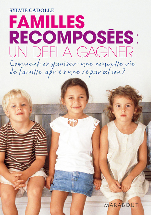 Cover image for book Familles recomposées un défi à gagner