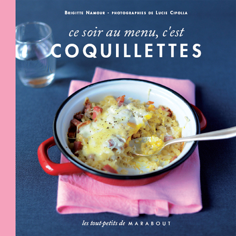 Cover image for book Ce soir au menu, c'est coquillettes