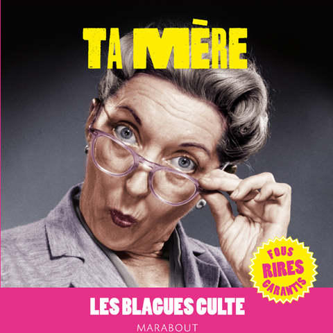 Cover image for book Blagues cultes, Le Best of Ta mère