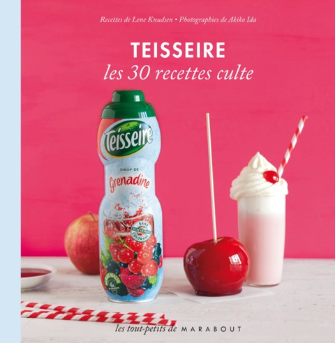 Cover image for book Teisseire - Les 30 recettes culte