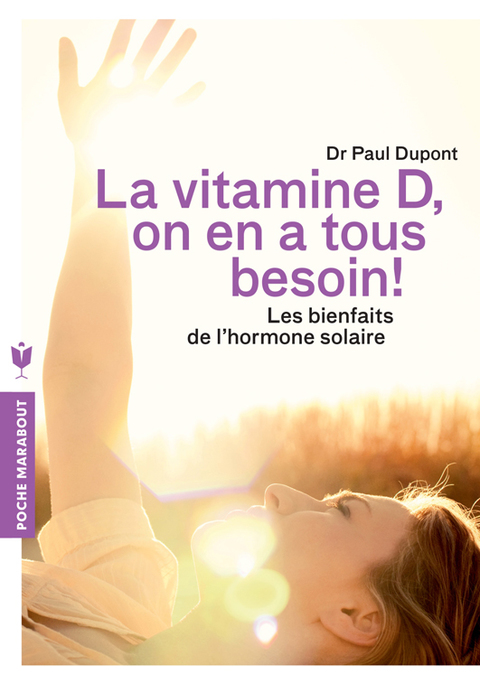 Cover image for book Vitamine D, on en a tous besoin !