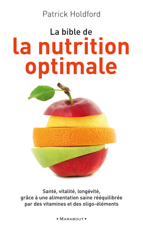 Cover image for book La bible de la nutrition optimale
